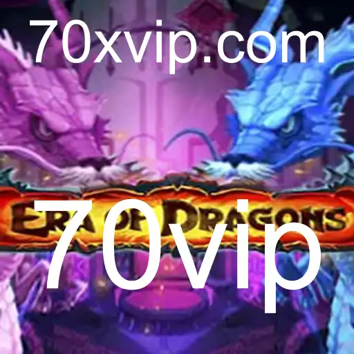 EraOfDragons: Descubra o Mundo de Fantasia Através da Palavra-Chave ʻ70vipʼ